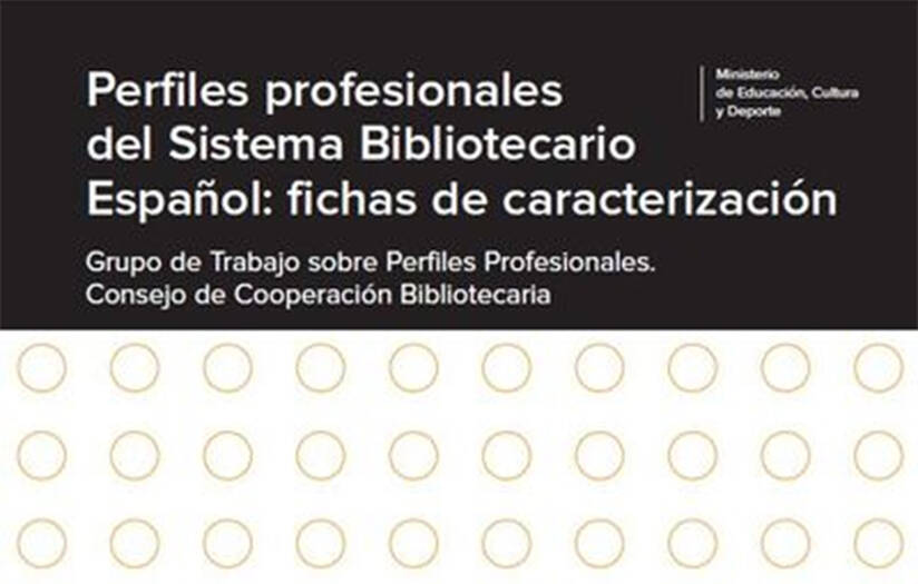 Perfiles profesionales del Sistema Bibliotecario Español (2º ed.)